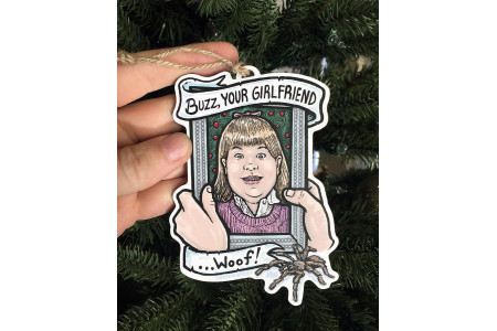 Buzz, Your Girlfriend, Woof! Christmas Ornament - Hand Drawn Wood Ornament Buzz, Your Girlfriend, Woof! Christmas Ornament - Hand Drawn Wood Ornament